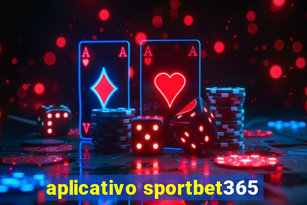 aplicativo sportbet365