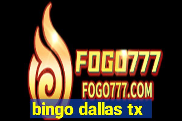 bingo dallas tx