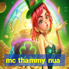 mc thammy nua