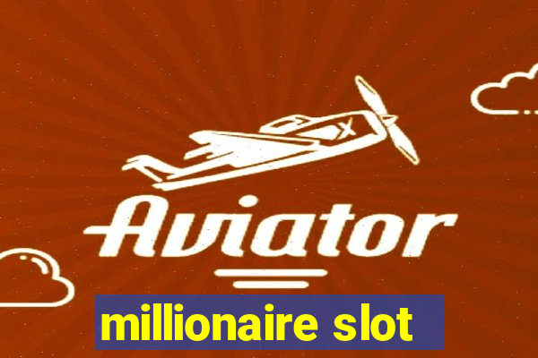 millionaire slot