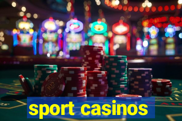 sport casinos