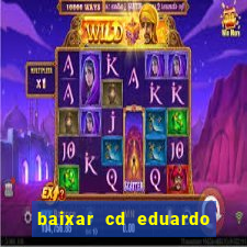 baixar cd eduardo costa 2023