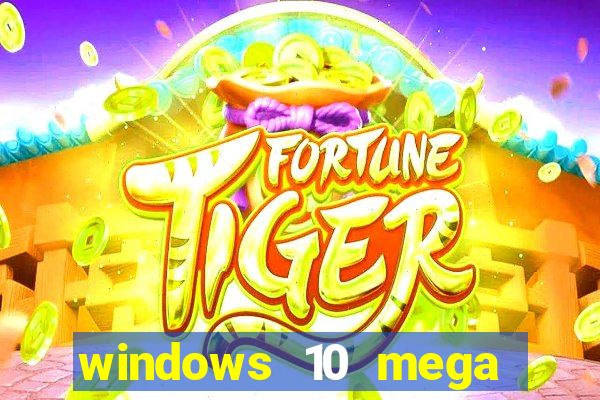 windows 10 mega lite torrent