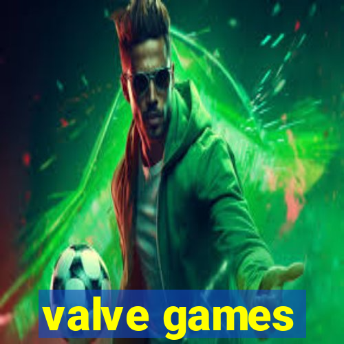 valve games