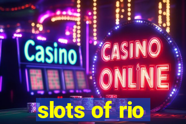 slots of rio