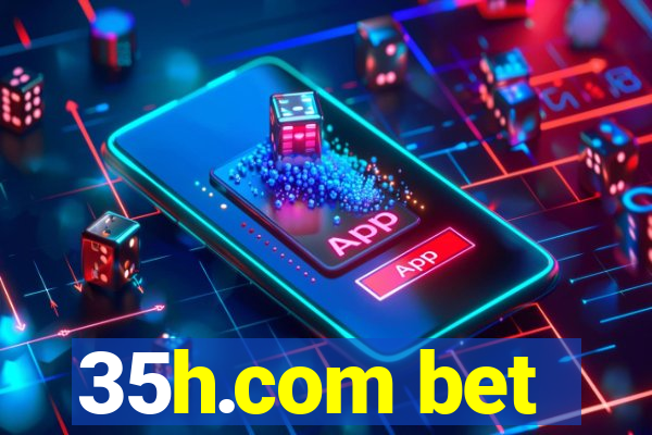 35h.com bet