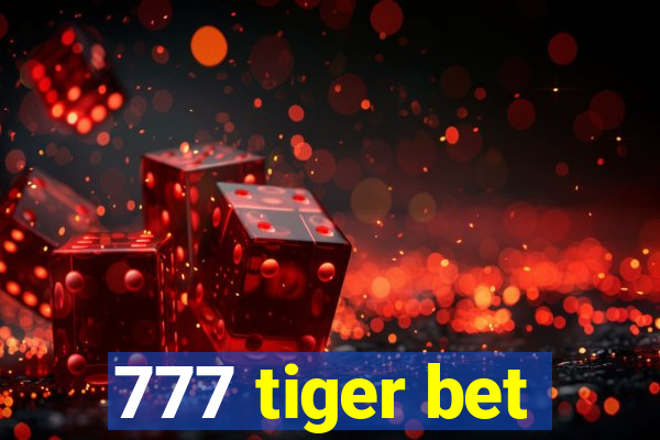 777 tiger bet