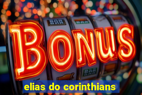 elias do corinthians