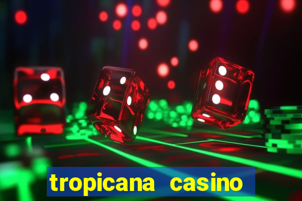 tropicana casino las vegas