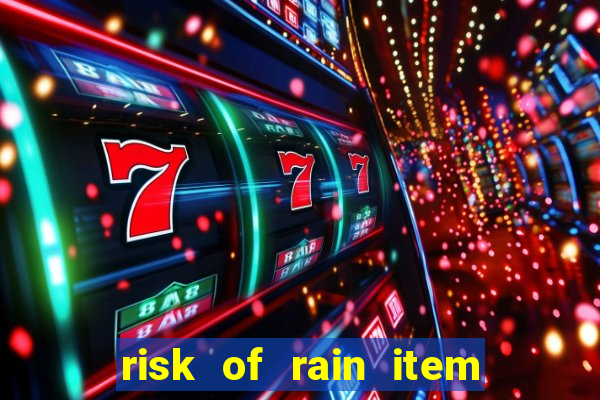 risk of rain item tier list