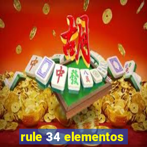 rule 34 elementos