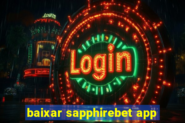 baixar sapphirebet app