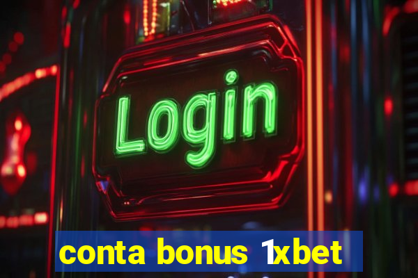 conta bonus 1xbet