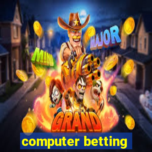 computer betting