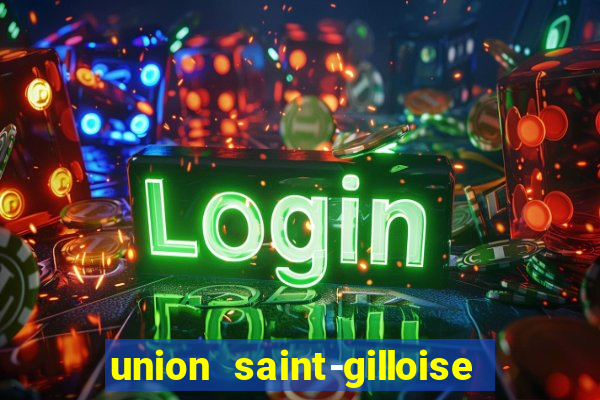 union saint-gilloise ao vivo