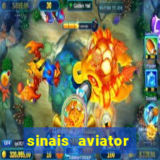 sinais aviator esporte da sorte