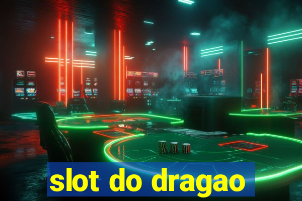 slot do dragao