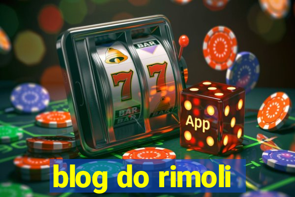 blog do rimoli