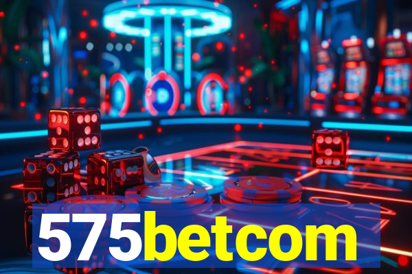 575betcom