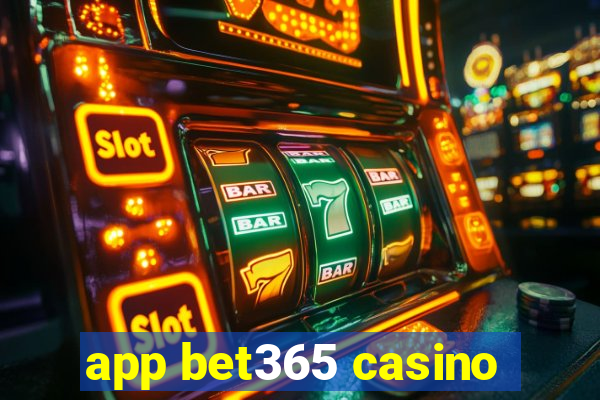 app bet365 casino