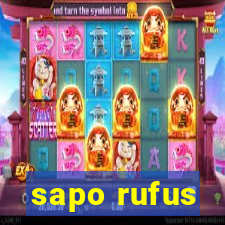 sapo rufus