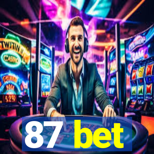 87 bet