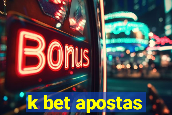 k bet apostas