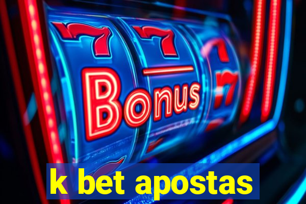 k bet apostas