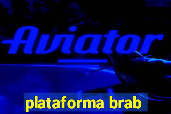 plataforma brab