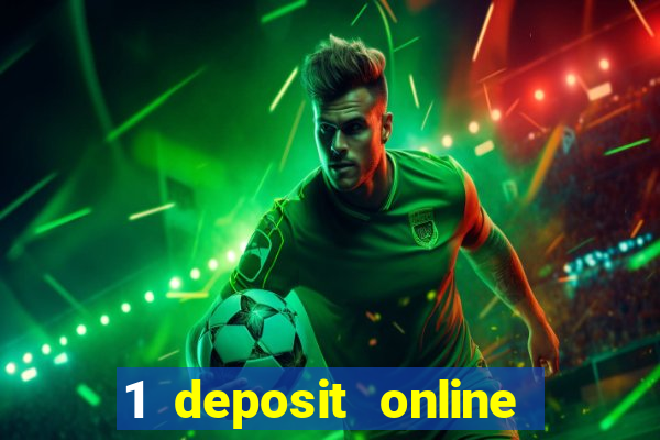 1 deposit online casino nz