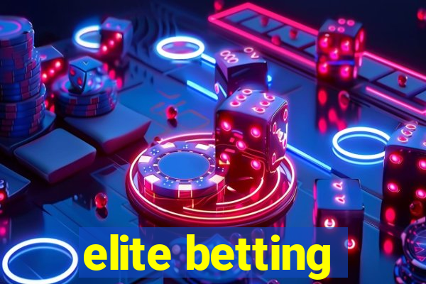 elite betting