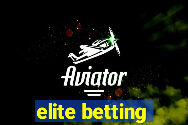 elite betting