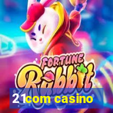 21com casino