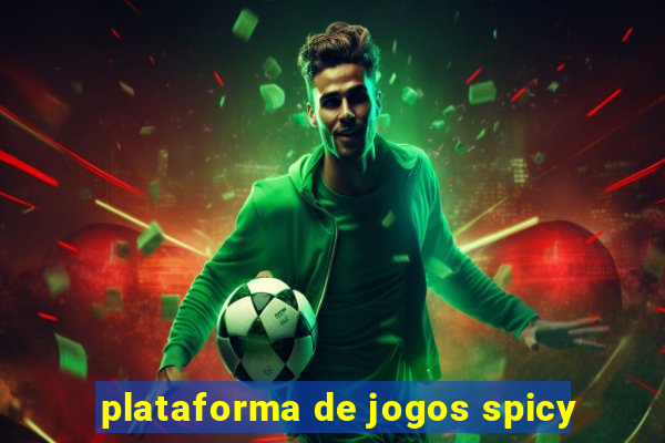 plataforma de jogos spicy