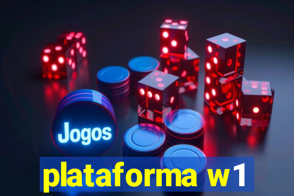 plataforma w1