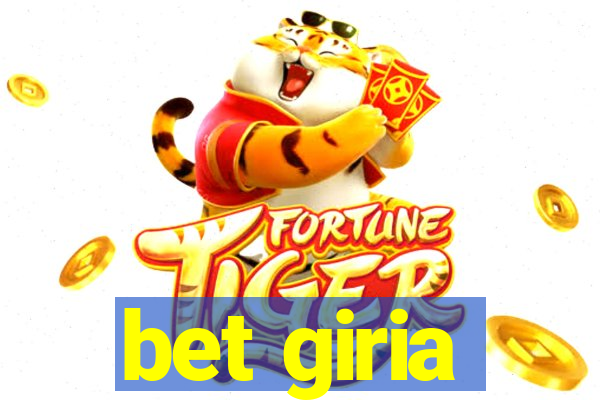 bet giria