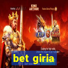 bet giria