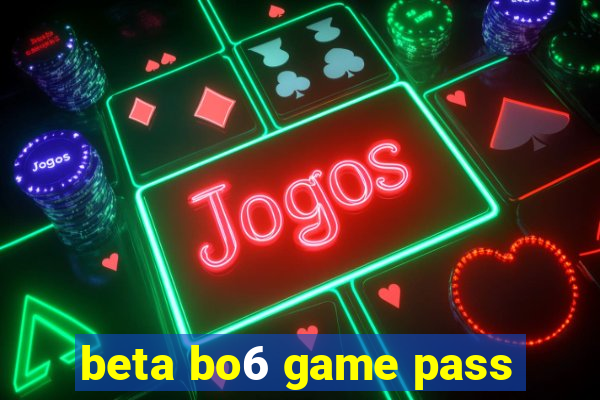 beta bo6 game pass