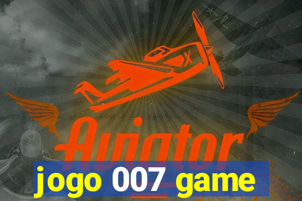 jogo 007 game