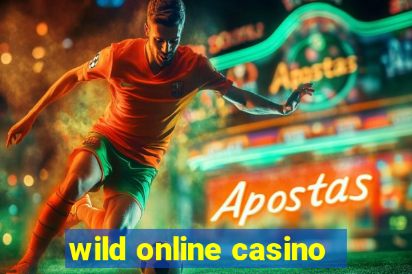 wild online casino