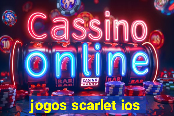 jogos scarlet ios