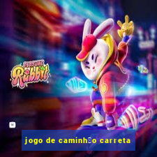 jogo de caminh茫o carreta