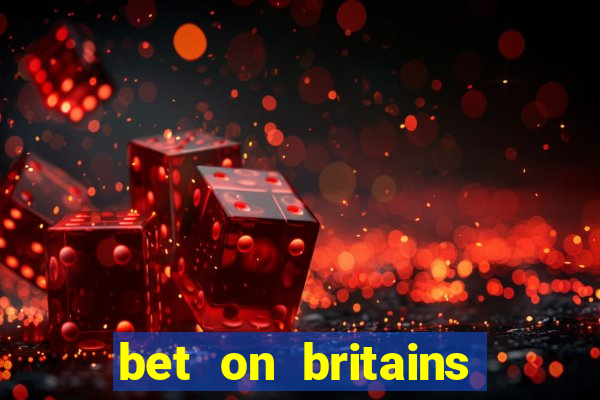 bet on britains got talent