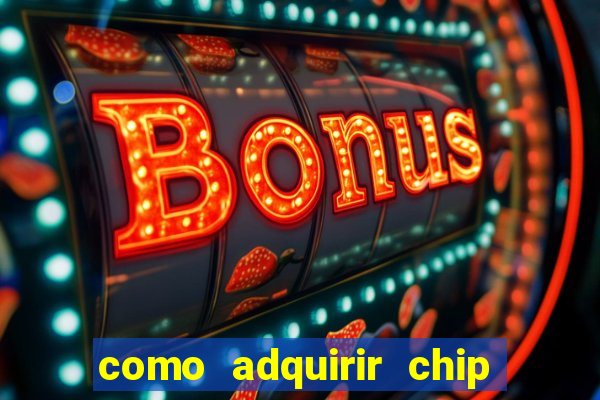 como adquirir chip tim beta