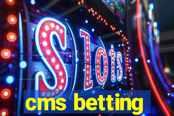 cms betting