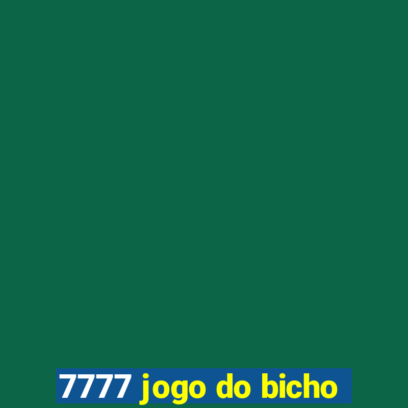 7777 jogo do bicho