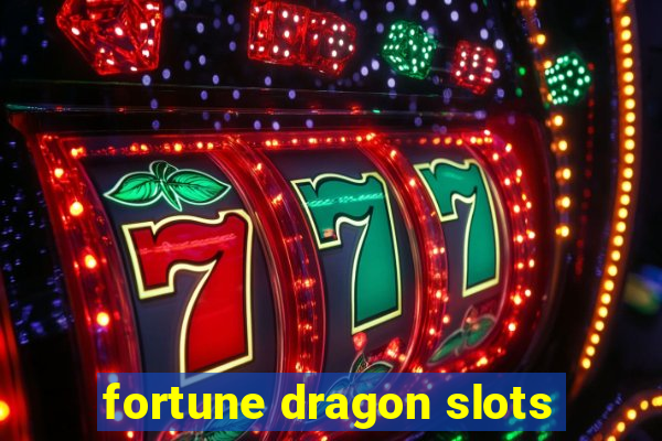 fortune dragon slots