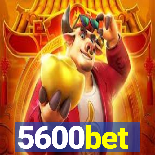 5600bet