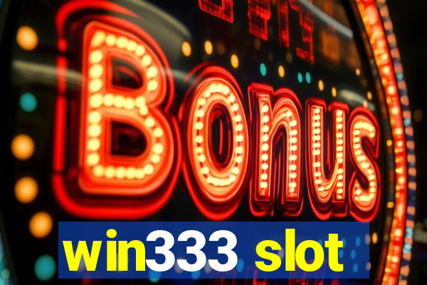 win333 slot