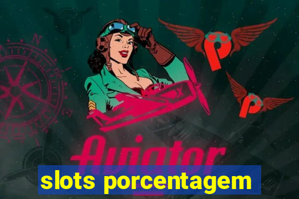 slots porcentagem